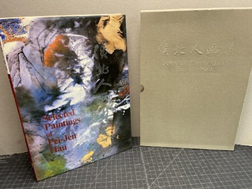 SELECTED PAINTINGS OF PEI-JEN HAU ( Signed & Dated )