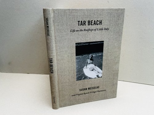 Image for TAR BEACH : Life On The Rooftops of Little Italy TAR BEACH : Life On The Rooftops of Little Italy