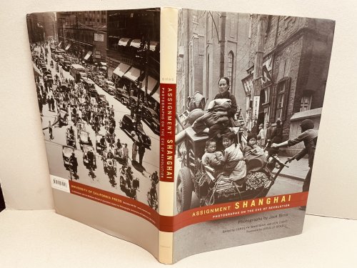 Image for Assignment : SHANGHAI : Photographs on the Eve of Revolution Assignment : SHANGHAI : Photographs on the Eve of Revolution