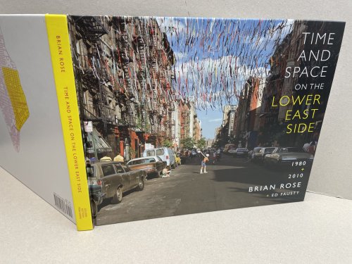 Image for Time and Space on the Lower East Side 1980 - 2010 Time and Space on the Lower East Side 1980 - 2010