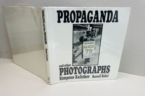 Image for Propaganda and Other Photographs Propaganda and Other Photographs