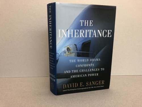 The Inheritance: The World Obama Confronts and the Challenges to American Power
