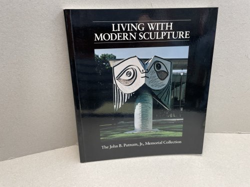 LIVING WITH MODERN SCULPTURE