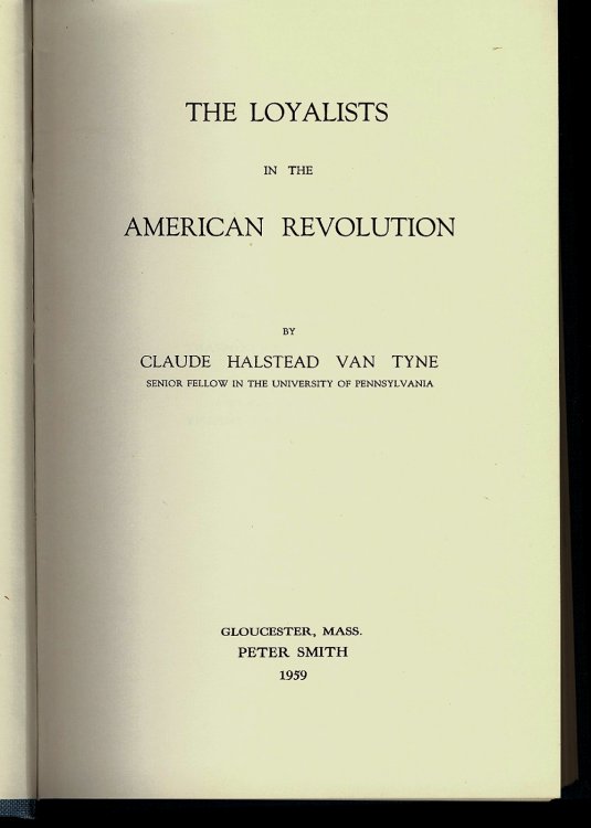 THE LOYALISTS IN THE AMERICAN REVOLUTION