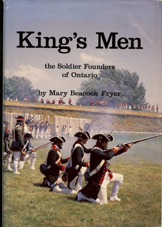 KING'S MEN : The Soldier Founders of Ontario