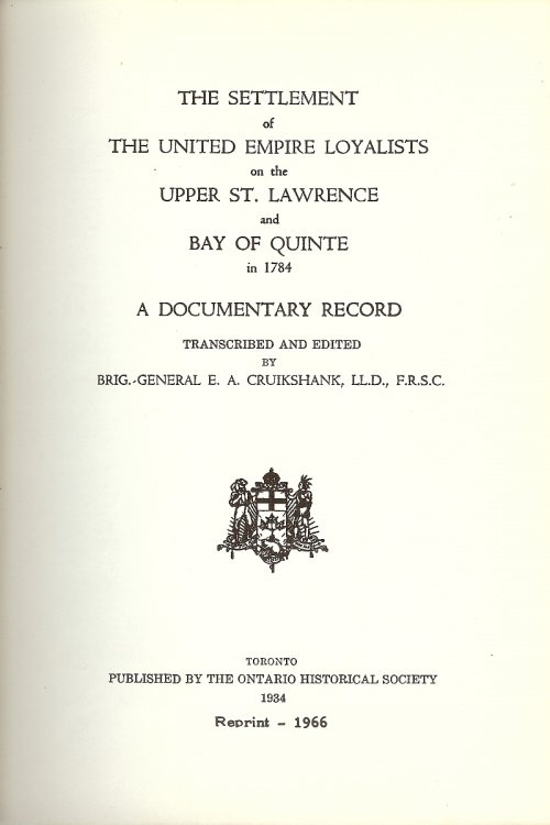 THE SETTLEMENT OF THE UNITED EMPIRE LOYALISTS ON THE UPPER ST. LAWRENCE AND BAY OF QUINTE IN 1784