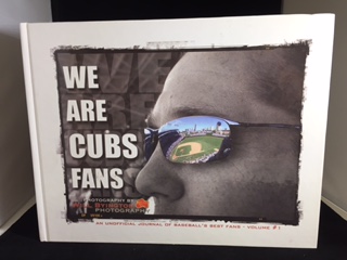 WE ARE CUBS FANS : An Unofficial Journal of Baseball's Best Fans - Volume # 1
