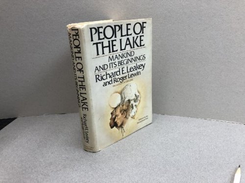 PEOPLE OF THE LAKE : Mankind and Its Beginnings ( signed )