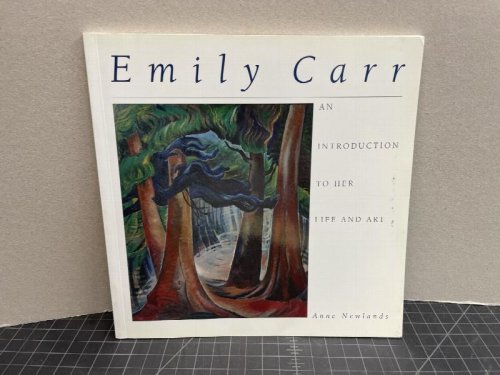 Image for Emily Carr: An Introduction to Her Life and Art Emily Carr: An Introduction to Her Life and Art