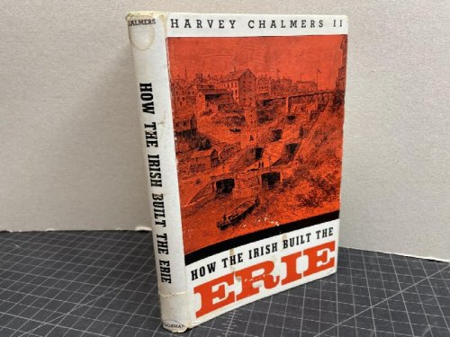 Image for HOW THE IRISH BUILT THE ERIE ( signed ) HOW THE IRISH BUILT THE ERIE ( signed )