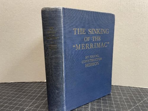 Image for THE SINKING OF THE MERRIMAC ( signed ) THE SINKING OF THE MERRIMAC ( signed )