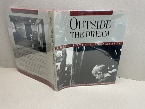Outside the Dream: Child Poverty in America