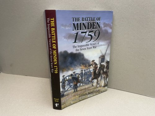 THE BATTLE OF MINDEN 1759 : The Miraculous Victory of the Seven Years War