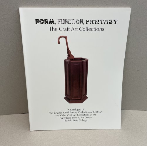 Form , Function , Fantasy : The Craft Art Collections