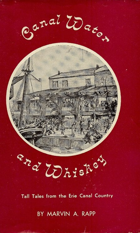 CANAL WATER AND WHISKEY : Tall Tales from the erie Canal Country