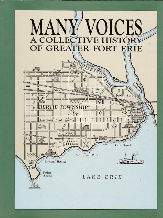 MANY VOICES : A Collective History of Greater Fort Erie