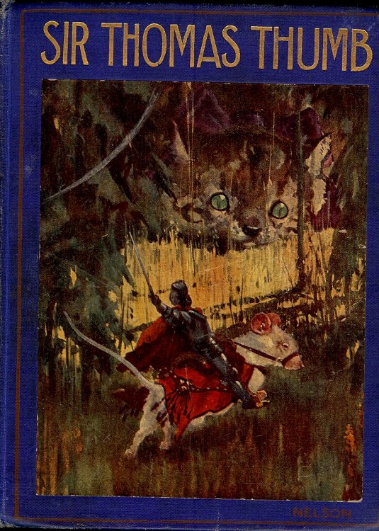 SIR THOMAS THUMB :or The Wonderful Adventures of A Fairy Knight