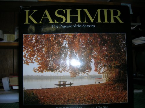KASHMIR : The Pageant of the Seasons