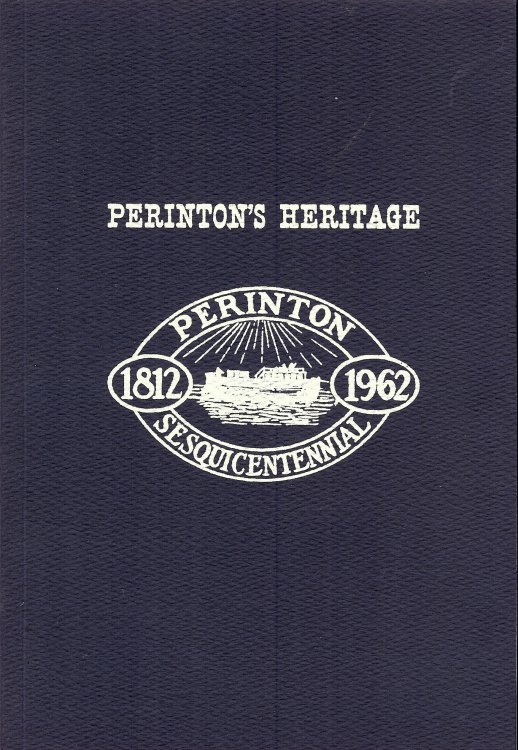 PERINTON'S HERITAGE : Perinton Sesquicentennial 1812 - 1962
