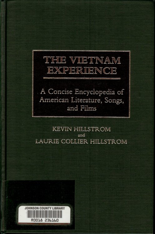 THE VIETNAM EXPERIENCE : A Concise Encyclopedia of American Literature, Songs , and Films.