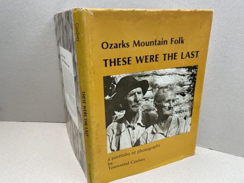 THESE WERE THE LAST : Ozarks Mountain Folk