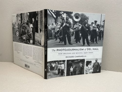 The Photojournalism of Del Hall: New Orleans and Beyond 1950s-2000s