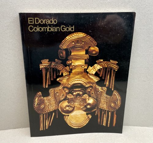 El Dorado : Colombian Gold