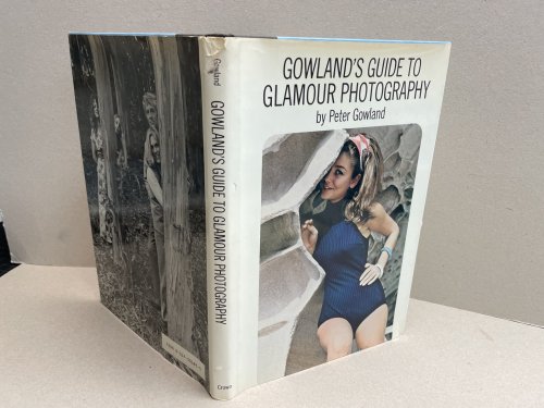 Gowland's Guide to Glamour Photography