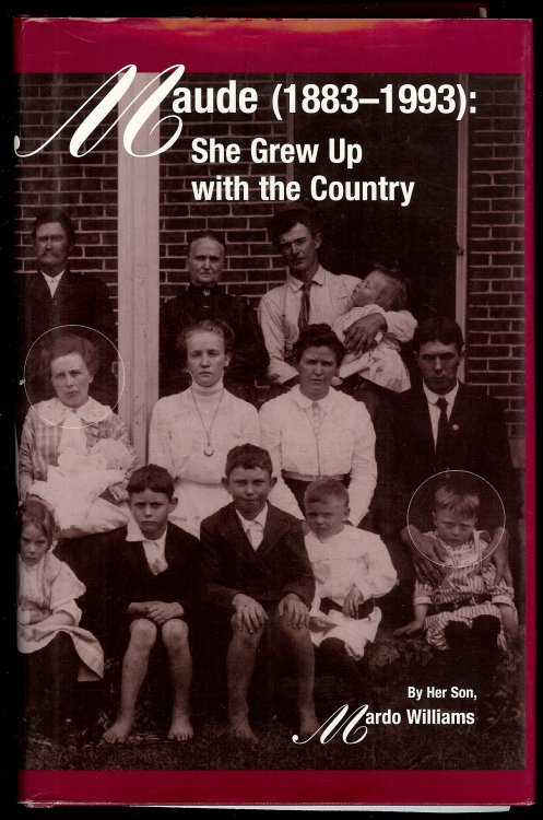 MAUDE ( ( 1883 - 1993 ) She Grew Up with the Country