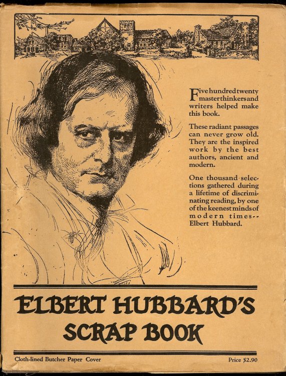 ELBERT HUBBARD'S SCRAP BOOK
