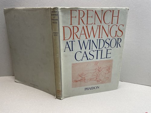French Drawings in the Collection at Windsor Castle