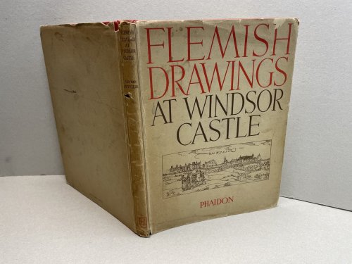 Flemish Drawings in the Royal Library at Windsor Castle