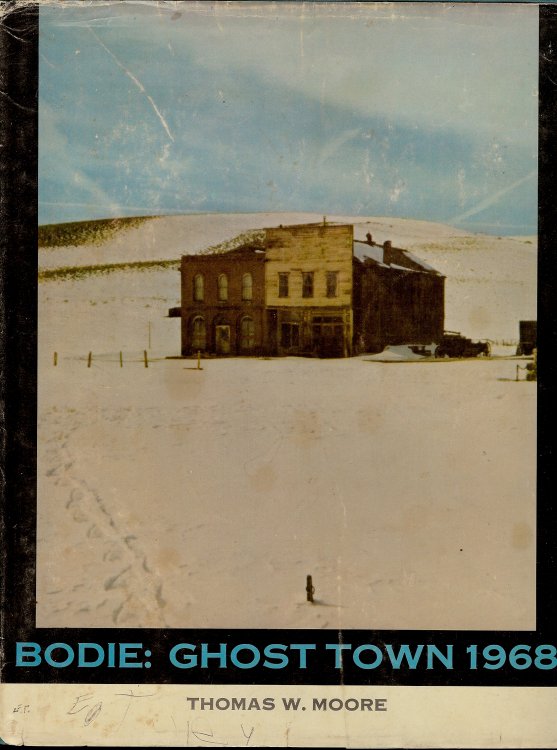 BODIE : Ghost Town 1968