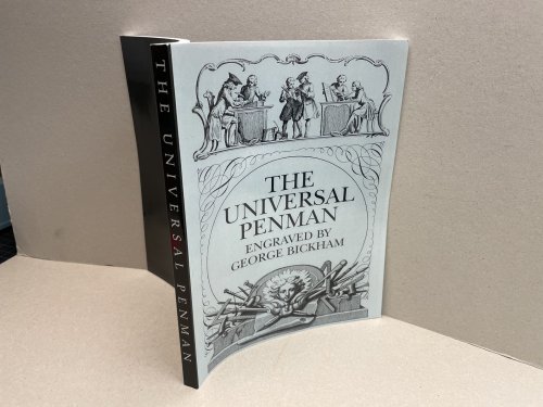 THE UNIVERSAL PENMAN : Engraved by George Bickham