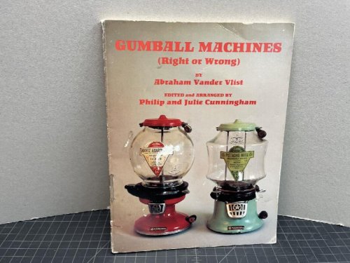 GUMBALL MACHINES : Right or Wrong