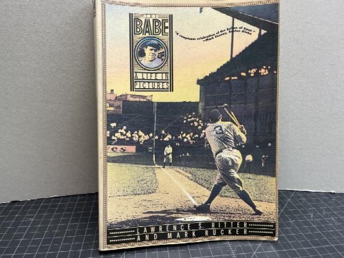 THE BABE : A Life in Pictures