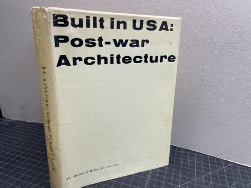 BUILT IN THE USA : Post War Architecture