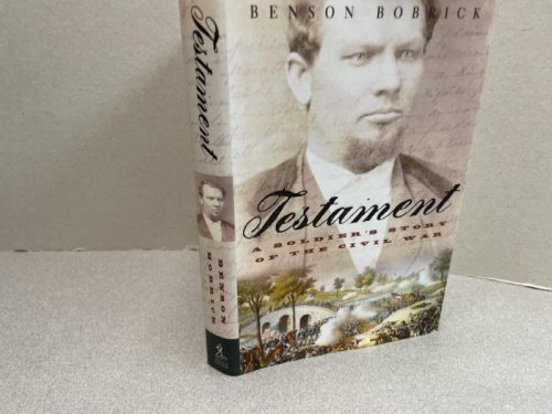 Testament: A Soldier's Story of the Civil War