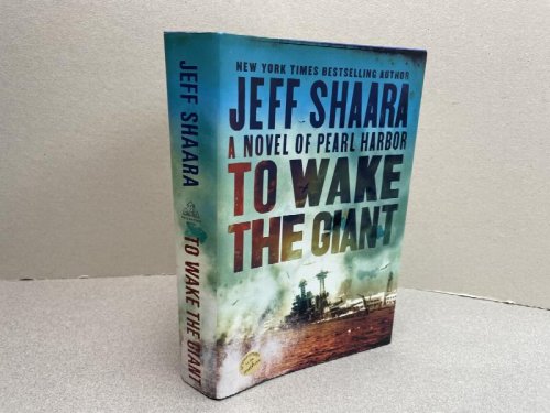 TO WAKE THE GIANT : A Novel of Pearl Harbor ( signed )