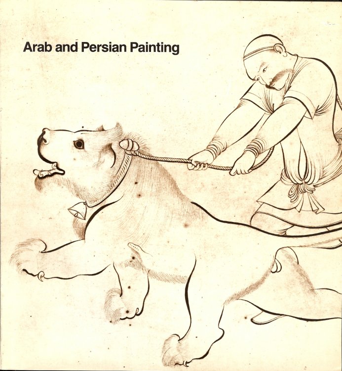 ARAB AND PERSIAN PAINTING IN THE FOGG ART MUSEUM