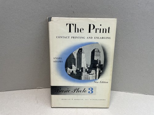 The Print : Contact Printing and Enlarging .Book 3