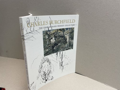 CHARLES BURCHFIELD : The Charles Rand Penney Collection