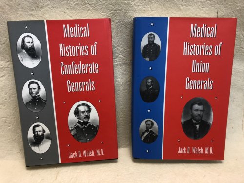 MEDICAL HISTORIES OF CONFEDERATE GENERALS / MEDICAL HISTORIES OF UNION GENERALS , ( both volumes , signed )