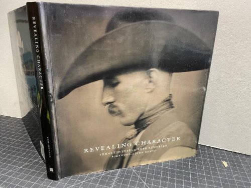 REVEALING CHARACTER : Texas Tintypes ( signed )