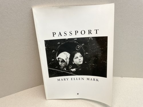 PASSPORT : Mary Ellen Mark ( signed )
