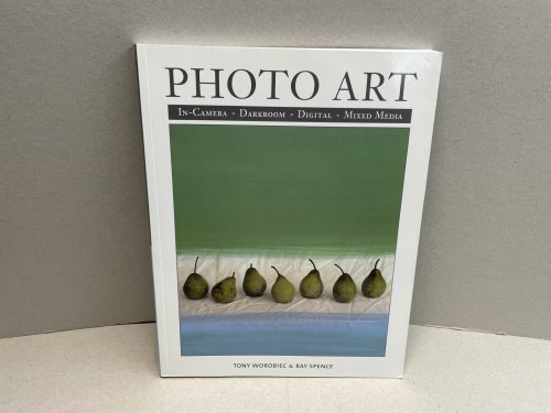 PHOTO ART : In Camera , Darkroom , Digital , Mixed Media