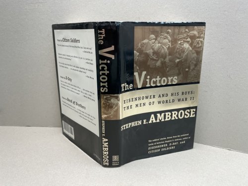 The Victors: Eisenhower and His Boys-The Men of World WarII