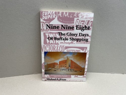 Nine Nine Eight: The Glory Days of Buffalo Shopping