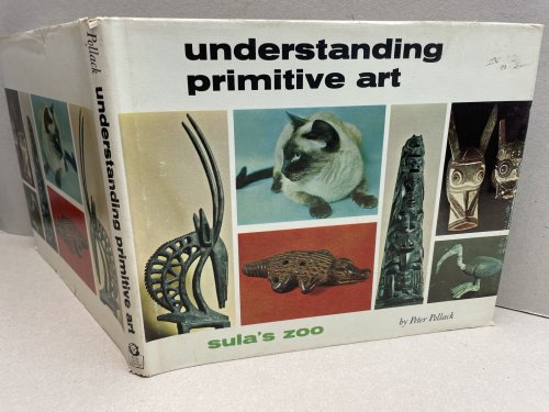 Understanding Primitive Art Sula's Zoo