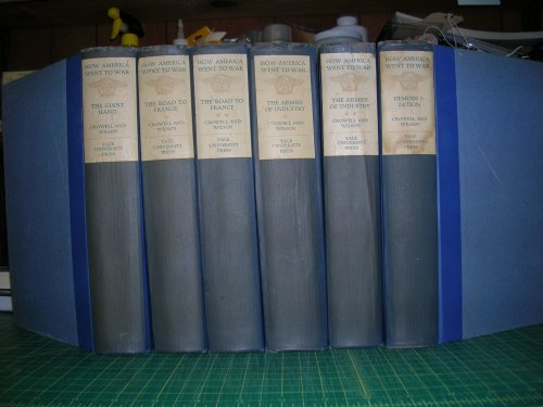 HOW AMERICA WENT TO WAR : An Account from Official Sources of the Nation's War Activities 1917 - 1920 ( Complete Six Volume Set )